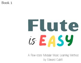 Flute is Easy: Learn to Play the Flute with Flow State