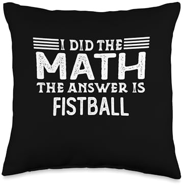 I Did The Math The Answer Is Fistball The Answer is Fistball Funny Math Teacher Student Throw Pillow, 16x16, Multicolor