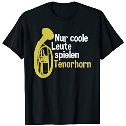 Nur coole Leute spielen Tenorhorn T-Shirt