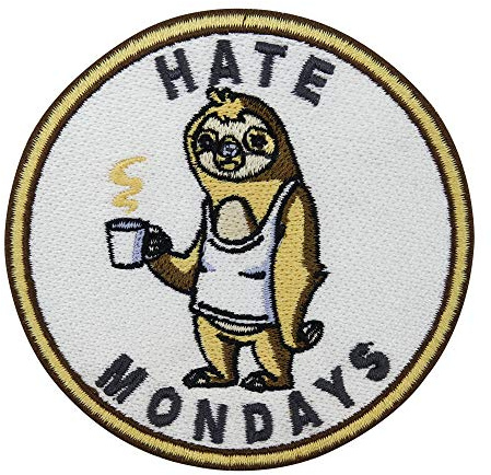 Finally Home Hate Mondays Sengångare lapp för strykning | djurlappar, roliga stryklappar, arbetslappar, roliga lappar