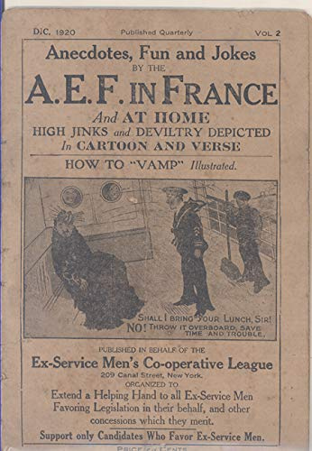 Anecdotes, Fun and Jokes by the A.E.F. in France and At Home December 1920 volume 2