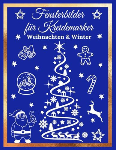Fensterbilder Kreidemarker: Fensterbilder Vorlagen für Kreidemarker | Window Color Weihnachten für Erwachsene und Kinder | Weihnachtliche Fensterdeko ... Winter ... schöne Motive - Wiederverwendbar!