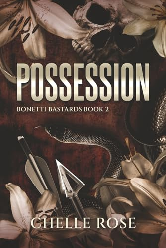 Possession: Bonetti Bastards: Book Two