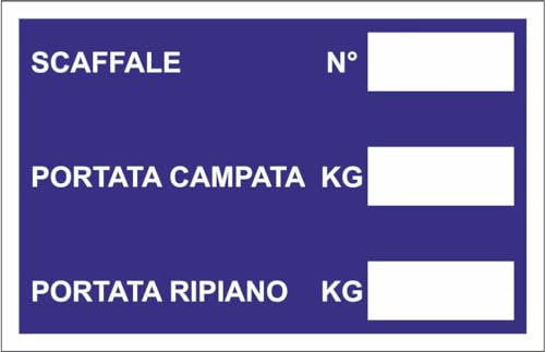 M-ITALY CARTELLO SEGNALETICO - SCAFFALE N° PORTATA CAMPATA KG - Adesivo Extra Resistente, Pannello in Forex, Pannello In Alluminio (30x42, Plastica)
