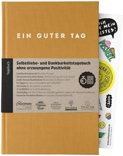 Ein guter Tag, Selbstliebe- und Dankbarkeitstagebuch. Nur 5-6 Minuten am Tag. Für Dankbarkeit, Achtsamkeit, Journaling, Tagebuch (Bernstein)
