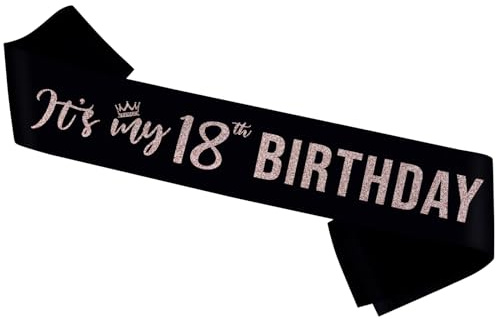 It’s My 18th Birthday Sash,Eighteen Years Old Sash ,Rose Gold Glitter 18th Birthday Gifts for Girls, Finall 18 Birthday Party Decorations