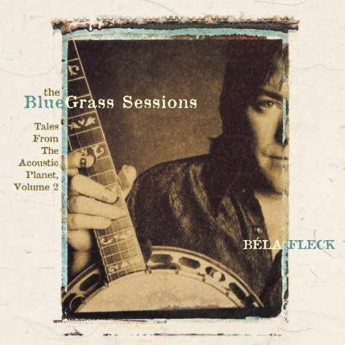 The Bluegrass Sessions: Tales From The Acoustic Planet Vol.2