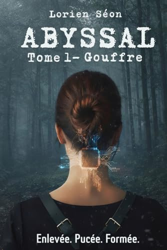 Abyssal – Gouffre - Roman Ado Fille et garçon 14-18 ans/18-25 ans | Livre Young Adult, aventure, roman, action et dystopie: Roman adolescent captivant ... suspense et émotions – Cadeau ado 15 ans
