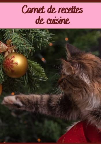 Carnet de recettes de cuisine: Carnet de cuisine | livre de cuisine à compléter | 100 pages vierges | Noter vos recettes et créations de plats, ... Boulanger, Pâtissier, Cuisinier. Spécial Noël