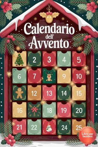 Calendario dell’Avvento: Libro per Bambini con 25 Storie di Natale Illustrate a Colori