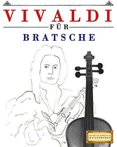 Vivaldi für Bratsche: 10 Leichte Stücke für Bratsche Anfänger Buch