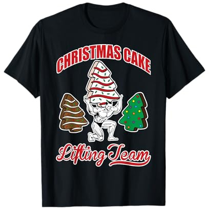 Christmas Cake Lifting Team Funny Gym Fitness Weightlifting T-Shirt