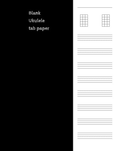 Blank Ukulele tab paper: Blank Ukulele, Mandolin, Tenor Banjo Tablature Notebook, 8.5x11, 100 Pages (Music Books)