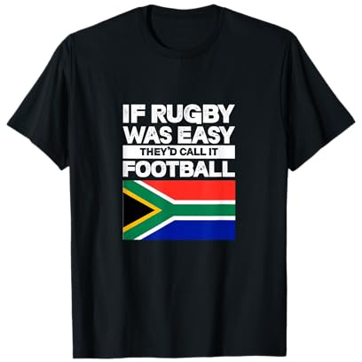 Bandera de Sudáfrica si el rugby fuera fácil lo llamarían fútbol Camiseta