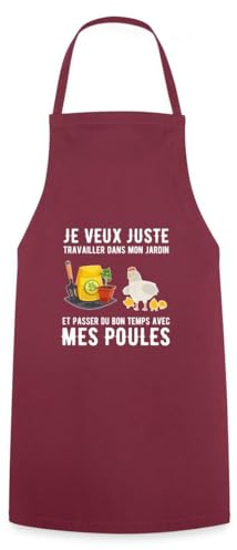 Spreadshirt Poules Jardin Citation Humoristique Cadeau Tablier Cuisine, taille unique, bordeaux