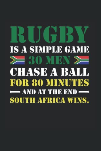 Rugby Is A Simple Game South Africa Rugby: College Ruled Journal Or Notebook (6X9 Inches) With 120 Pages