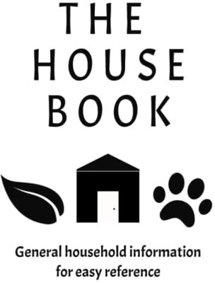 The House Book: General household information for easy reference
