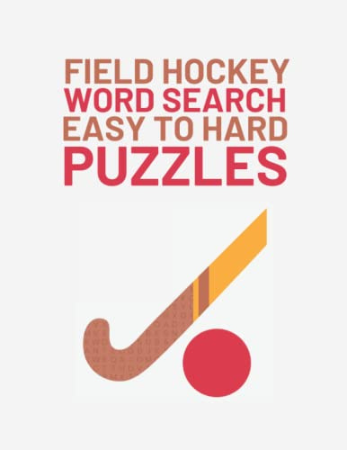 Field Hockey Word Search: Easy To Hard Word Find Puzzles About Field Hockey