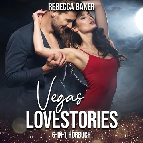 Las Vegas Lovestories: 6-in-1 Hörbuch - Sammelband