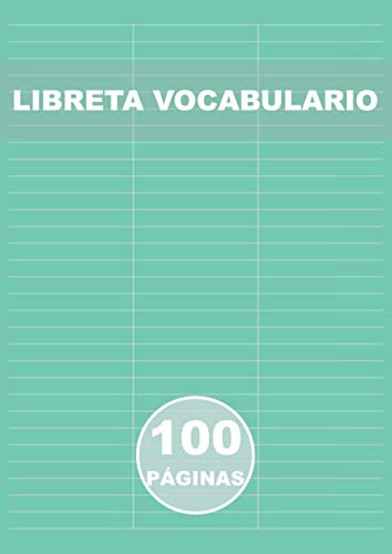 Libreta Vocabulario: Cuaderno / libro de vocabulario | 100 páginas | 3 columnas