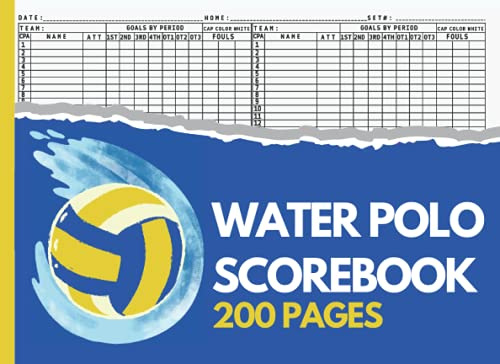 Water Polo Scorebook: Water Polo Score Sheets Pad to Record games |Water polo coaching score sheets |8.25 x 6 inches | 200 pages