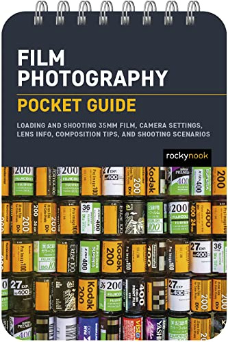 Film Photography: Pocket Guide: Exposure Basics, Camera Settings, Lens Info, Composition Tips, and Shooting Scenarios: 27