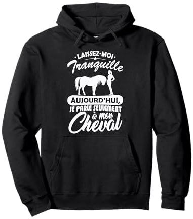 Equitation Femme Fille Cavalière Je Parle à Mon Cheval Sweat à Capuche