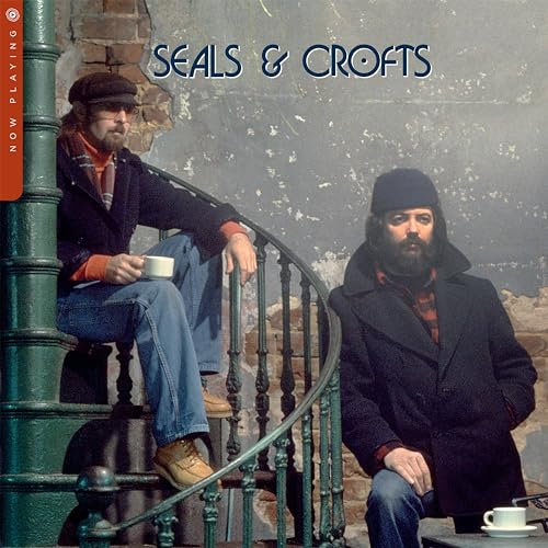 Now Playing by Seals & Crofts