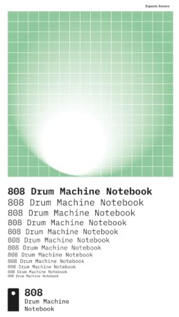 808 Drum Machine Notebook: A Producer’s Logbook for Classic 808 Beats