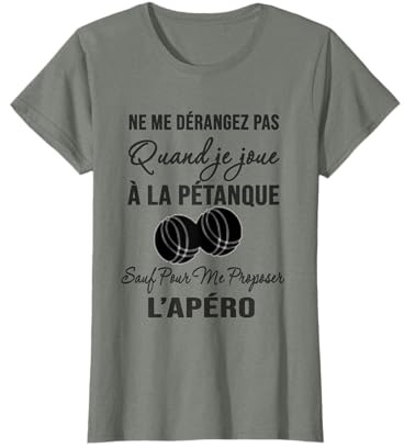Boccia Humour Ne me dérangez Pas Quand Je Joue à la pétanque T-Shirt