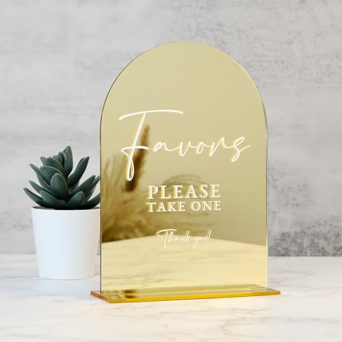 Acrylic Wedding Favors Sign with Stand- 5x7 Gold Mirror Arched Wedding Table Sign and Base,1/8 Thick | Modern Calligraphy White Letters Arch Acrylic Favor Signs for Party Event Reception