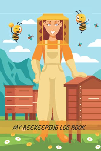 MY BEEKEEPING LOG BOOK: Keep track of every detail | Creative gift for beekeepers | beekeeping record notebook | Inspection Journal for women.