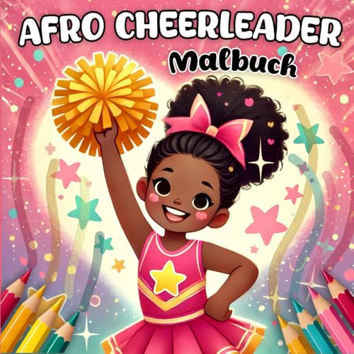 Afro Cheerleader Malbuch: Lustige und stylische Cheerleading Designs für Afro Mädchen