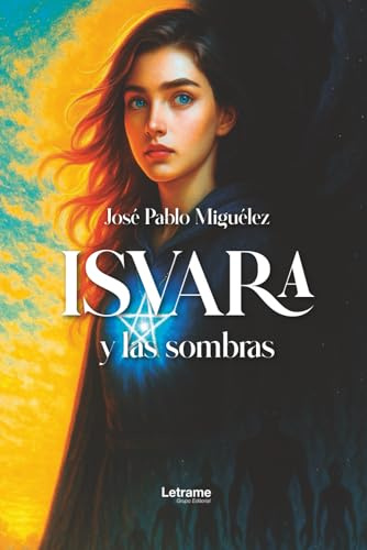 Isvara y las sombras: 2 (Fantasía)