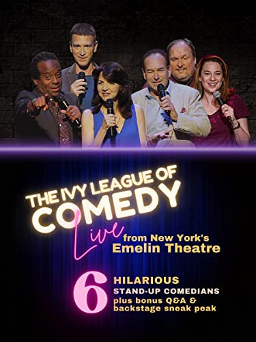 The Ivy League of Comedy Live from the Emelin Theatre