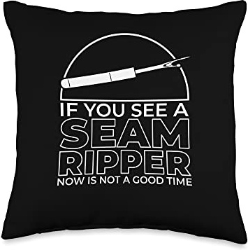 If You See A Seam Ripper Sewing for Seamstress Throw Pillow