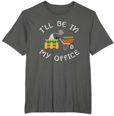 Cultivar Huerto Estaré En Mi Oficina Jardín Jardinería Camiseta