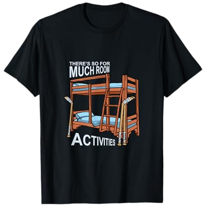 There's So Much Room For Activities Siblings Gift T-Shirt