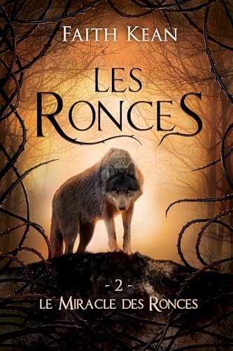 Le Miracle des Ronces: Les Ronces 2