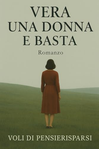 Vera, una donna e basta