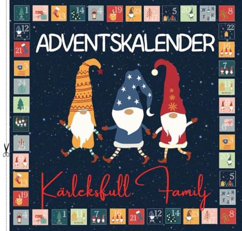 ADVENTSKALENDER Familj: 24 unika idéer för att dela glädjefyllda stunder och familjeutmaningar mellan föräldrar och barn – Positivt föräldraskap – Familjeadventskalender för att vänta på jule
