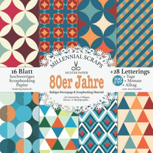 MUSTERPAPIER 80er Jahre Kultiges Decoupage & Scrapbooking Material: Für Journaling, Collagen, Karten & Fotoalben I Zum Ausschneiden I Mit Letterings I Basteln mit Papier Deko & Inspo