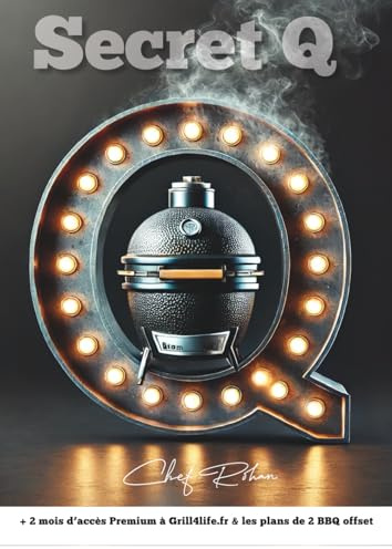 Secret Q: Nouvelles recettes et secrets de BBQ par un chef international, survivant du cancer.