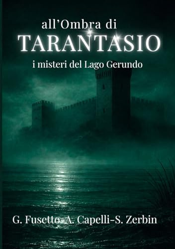 all'ombra di TARANTASIO: I misteri del lago Gerundo