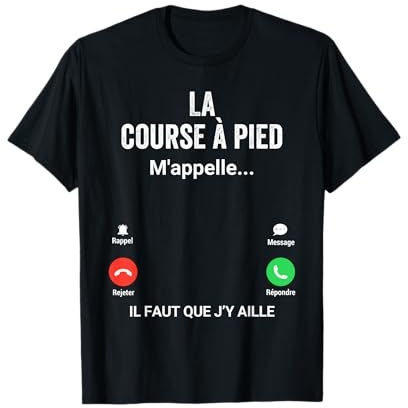 La Course à Pied m'appelle Cadeau Humour Coureur T-Shirt
