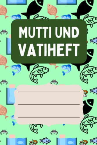 Mutti und Vatiheft: für Grundschulkinder - Dokumentieren Sie Beobachten, Verhalten und Rückmeldungen - Praktischer Helfer für die Lehrer Eltern Schüler Kommunikation
