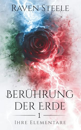 Berührung der Erde: Ein romantischer Fantasyroman