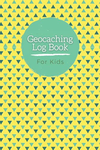 Geocaching Log Book for Kids: Adventure Journal for Kids to Track Your Finds, Record Book to Keep Track of All Your Treasures, Geocaching Gift Idea, ... Information, Geo Data Organizer Notebook