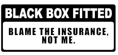 Black Box Fitted, Blame the Insurance, Not Me Sticker – Sarcastic and Humor Car Bumper Sticker, Vinyl 6 x 2.5 Inch, Waterproof Decal for Cars, Vans, Windows