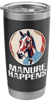Joke Party Retro Horse Portrait Manure Art Happens Graphic Stainless Steel Insulated Tumbler